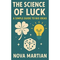 (英文圖書)The Science of Luck: A Simple Guide to Big Ideas 平裝版, Independently Published, 英文