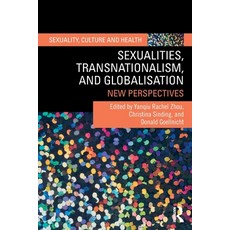 (영문도서) Sexualities Transnationalism and Globalisation: New Perspectives Paperback, Routledge, English, 9780367769901