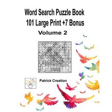 (영문도서) Word Search Puzzle Book 101 Large Print +7 Bonus Volume 2 Paperback, Createspace Independent Pub..., English, 9781719255318