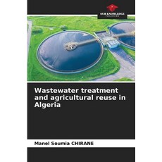(영문도서)Wastewater treatment and agricultural reuse in Algeria Paperback, Our Knowledge Publishing, English, 9786630183221