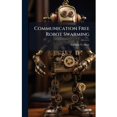 (英文圖書)Communication Free Robot Swarming 精裝版, Hutson Street Press, 英文