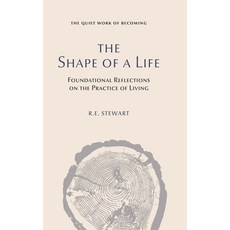 (英文圖書)The Shape of a Life: The Quiet Work of Becoming 精裝版, R.E. Stewart, 英文
