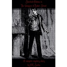 (영문도서)Sherlocks Holmes in The Vampyre of Baker Street a Vampiric Mystery story Paperback, H.K. Sarkis, English, 9798232826895