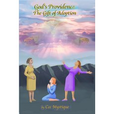 God's Providence: The Gift of Adoption Paperback, Mystique Journals, English, 9781733669719