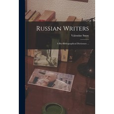 (영문도서) Russian Writers: a Bio-bibliographical Dictionary ... Paperback, Hassell Street Press