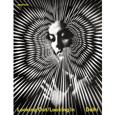 (영문도서) Delhi: Looking Out/Looking in: Aperture 243 Paperback, English, 9781597115049
