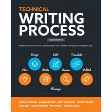 (영문도서) Technical Writing Process: Master the Art of Technical Communication with Timeless Techniques... Paperback, Boffin Education, English, 9780994169327