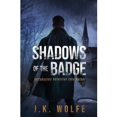 (영문도서)Shadows of the Badge: Introducing Detective Jake Harper Paperback, Deep Watch Press, English, 9798999015921