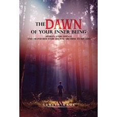 (英文圖書)The Dawn Of Your Inner Being 平裝版, Author Publishing Experts, 英文
