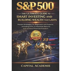 (영문도서)S&p 500: The Ultimate Guide to Smart Investing and Building Wealth That Lasts: P... Paperback, Independently Published, English, 9798242743120