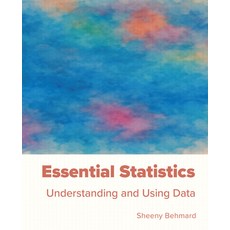 (영문도서)Essential Statistics: Understanding and Using Data Paperback, Chemeketa Press, English, 9781955499484