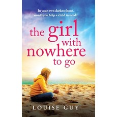 (영문도서)The Girl with Nowhere to Go Hardcover, Boldwood Books Ltd, English, 9781835331682
