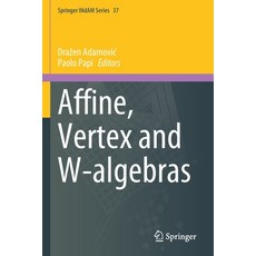 Affine Vertex and W-Algebras Paperback, Springer, English, 9783030329082