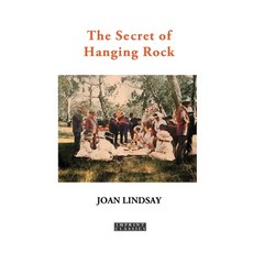 (영문도서)The Secret of Hanging Rock: With Commentaries by John Taylor and Yvonne Rousseau Paperback, ETT Imprint, English, 9781923527393