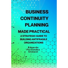 (英文圖書)Business Continuity Planning Made Practical: A Strategic Guide to Building Antif... 平裝版, Independently Published, 英文