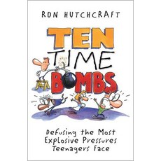 Ten Time Bombs: Defusing the Most Explosive Pressures Teenagers Face Paperback, Zondervan, English, 9780310208082