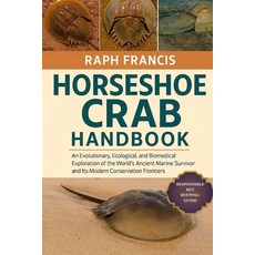 (英文圖書)Horseshoe Crab Handbook: An Evolutionary Ecological and Biomedical Exploration... 平裝版, Independently Published, 英文