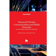 (英文圖書)Advanced Wireless Communications and Mobile Networks - Current Status and Future... 精裝版, Intechopen, 英文