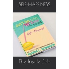 (英文圖書)Self Happiness: The Inside Job 平裝版, Independently Published, 英文