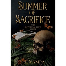 (영문도서) Summer of Sacrifice Hardcover, Phantom House Press, English, 9798988511083