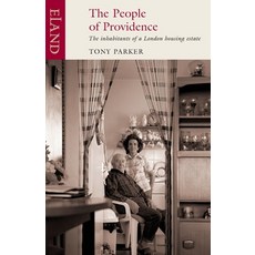 (영문도서)People of Providence: The inhabitants of a London housing estate Paperback, Eland Publishing, English, 9781906011192