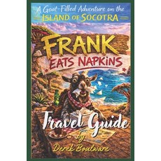 (英文圖書)Frank Eats Napkins: A Goat-Filled Adventure on the Island of Socotra 平裝版, Independently Published, 英文, 平裝本