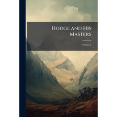 (영문도서)Hodge and His Masters Volume 2 Paperback, Nabu Press, English, 9781142012106