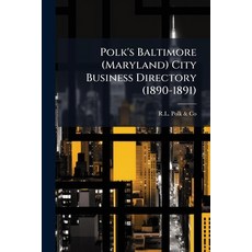 (영문도서)Polk's Baltimore (Maryland) City Business Directory (1890-1891): 1890-1891 Paperback, Nabu Press, English, 9781245021098