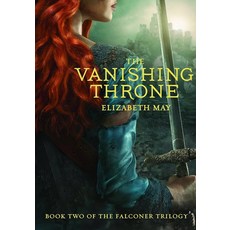 The Vanishing Throne: Book Two of the Falconer Trilogy [hardcover]