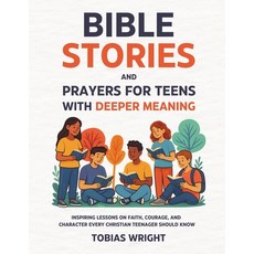 (英文圖書)Bible Stories and Prayers for Teens With Deeper Meaning: Inspiring Lessons on Fa... 平裝版, Publishdrive, 英文