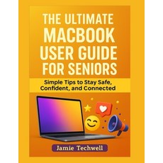 (英文圖書)The ULTIMATE MACBOOK USER GUIDE FOR SENIORS: Simple Tips to Stay Safe Confident... 平裝版, Independently Published, 英文