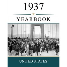 (영문도서)1937 US Yearbook: A Nostalgic Look at Headlines Prices People and Everyday Li... Paperback, Independently Published, English, 9798259409743 Independently Published, English, 9798259409743