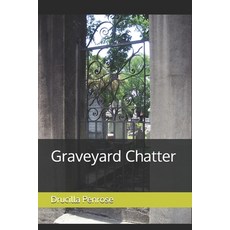 (영문도서) Graveyard Chatter Paperback, Independently Published, English, 9798311395762