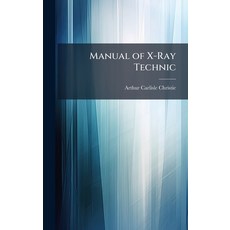(英文圖書)Manual of X-Ray Technic 精裝版, Hutson Street Press, 英文