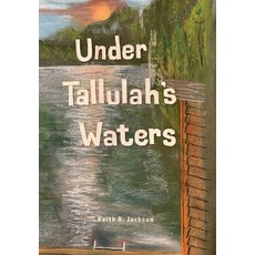 (영문도서)Under Tallulah's Waters Hardcover, Did Media, LLC, English, 9781735773285