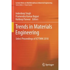 Trends in Materials Engineering: Select Proceedings of Icftmm 2018 Paperback, Springer