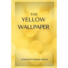The Yellow Wallpaper: Annotated Paperback, Independently Published, English, 9798732132915