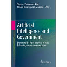 (영문도서)Artificial Intelligence and Government: Examining the Roles and Uses of AI in En... Hardcover, Springer, English, 9783032123435 Springer, English, 9783032123435