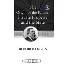 (영문도서) The Origin of the Family Private Property and the State (Hardcover Library Edi... Hardcover, Sanage Publishing House Llp, English, 9789362059697