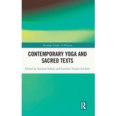 (영문도서) Contemporary Yoga and Sacred Texts Hardcover, Routledge, English, 9780367185428