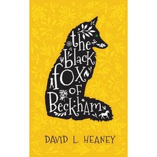 (영문도서) The Black Fox of Beckham Paperback, Author David Heaney, English, 9780960059300