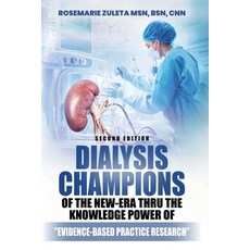 (영문도서)Dialysis Champions of the New-Era thru the Knowledge Power of Evidence-Based Pra... Paperback, Bluebridge Group Placement ..., English, 9798998953149