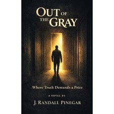(영문도서)Out Of The Gray: Where Truth Demands a Price Hardcover, Authors Point, English, 9781807649449