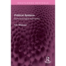 (영문도서)Political Systems: Some Sociological Approaches Paperback, Routledge, English, 9781032700335