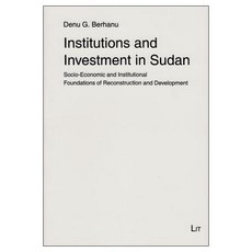 (영문도서) Institutions and Investment in Sudan 18: Socio-Economic and Institutional Foundations of Rec... Paperback, Lit Verlag, English, 9783643108258