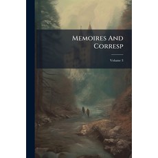 (영문도서)Memoires And Corresp; Volume 3 Paperback, Nabu Press, English, 9781245242271