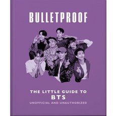 (영문도서)Bulletproof: The Little Guide to Bts Hardcover, Oh, English, 9781035436583
