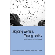 (영문도서)Mapping Women Making Politics: Feminist Perspectives on Political Geography Hardcover, Routledge, English, 9780415934480