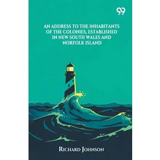 (英文圖書)An Address To The Inhabitants Of The Colonies Established In New South Wales An... 平裝版, Double 9 Books, 英文