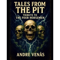 (英文圖書)Tales from the Pit: Tribute to the Four Horseman 平裝版, Independently Published, English, Paperback